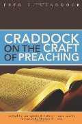 Craddock on the Craft of Preaching Craddock on the Craft of Preaching