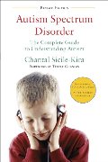 Autism Spectrum Disorder (revised): The Complete Guide to Understanding Autism Autism Spectrum Disorder (revised): The Complete Guide to Understanding Autism