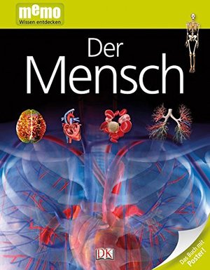 Der Mensch (memo Wissen entdecken) Der Mensch (memo Wissen entdecken)