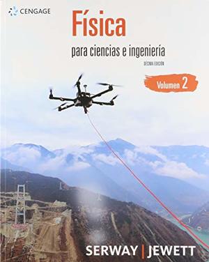 FISICA PARA CIENCIAS E INGENIERIA / VOL. 2 / 10 ED. FISICA PARA CIENCIAS E INGENIERIA / VOL. 2 / 10 ED.