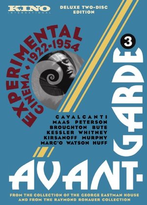 Avant Garde: Experimental Cinema 1922 - 1954 Avant Garde: Experimental Cinema 1922 - 1954