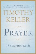 Prayer: Experiencing Awe and Intimacy with God Prayer: Experiencing Awe and Intimacy with God