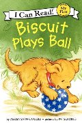 Biscuit Plays Ball Biscuit Plays Ball