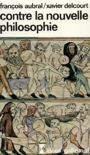 Contre la nouvelle philosophie Contre la nouvelle philosophie