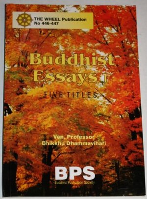 Buddhist Essays 1: Five Titles Buddhist Essays 1: Five Titles
