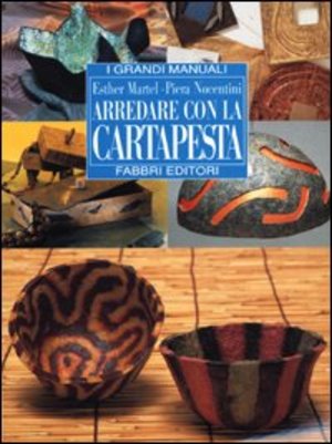 Arredare con la cartapesta Arredare con la cartapesta