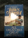 All Creatures Great and Small All Creatures Great and Small