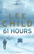 61 Hours: (Jack Reacher 14) 61 Hours: (Jack Reacher 14)
