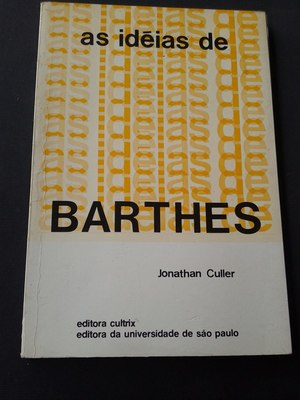 As ideias de Barthes As ideias de Barthes