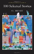 100 Selected Stories (Wordsworth Classics) 100 Selected Stories (Wordsworth Classics)
