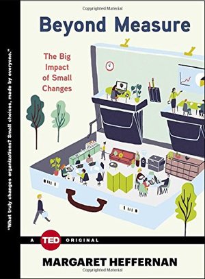 Beyond Measure: The Big Impact of Small Changes (TED Books) Beyond Measure: The Big Impact of Small Changes (TED Books)