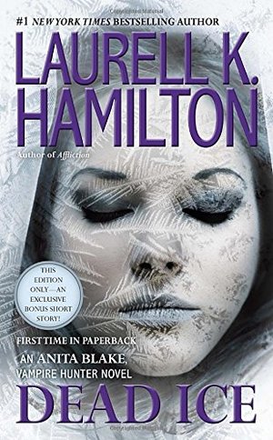 Dead Ice (Anita Blake, Vampire Hunter) Dead Ice (Anita Blake, Vampire Hunter)