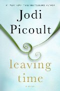 Leaving Time: A Novel Leaving Time: A Novel