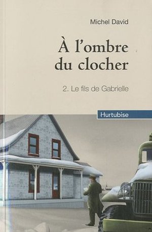 À L'ombre du Clocher À L'ombre du Clocher