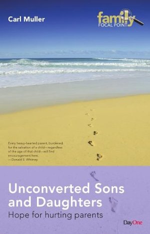 Unconverted sons and daughters (Family Focal Point) Unconverted sons and daughters (Family Focal Point)