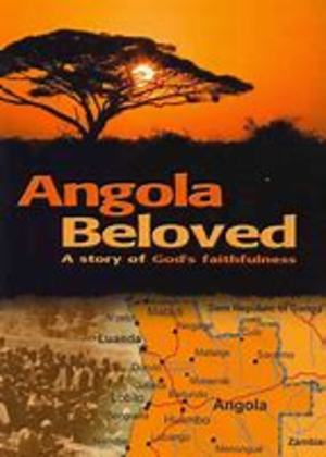 Angola Beloved Angola Beloved