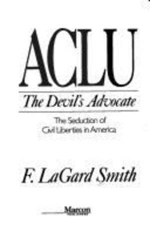 ACLU the Devil's Advocate ACLU the Devil's Advocate