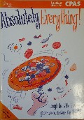 Absolutely Everything: Through the Bible in Eleven Game-based Sessions for 11-14s Absolutely Everything: Through the Bible in Eleven Game-based Sessions for 11-14s