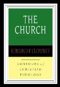 Church (Contours of Christian Theology), The Church (Contours of Christian Theology), The