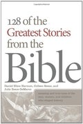 128 of the Greatest Stories from the Bible (Barbour Value Paperback) 128 of the Greatest Stories from the Bible (Barbour Value Paperback)