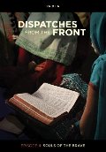 Dispatches from the Front: Souls of the Brave (Episode 4) Dispatches from the Front: Souls of the Brave (Episode 4)
