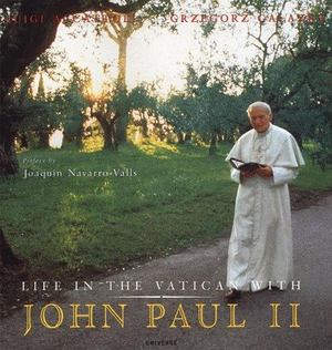 Life in the Vatican with John Paul II Life in the Vatican with John Paul II
