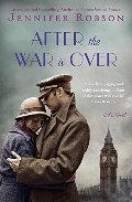 After The War Is Over: A Novel After The War Is Over: A Novel