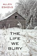 Life We Bury, The Life We Bury, The