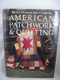 Better Homes and Gardens American Patchwork and Quilting Better Homes and Gardens American Patchwork and Quilting