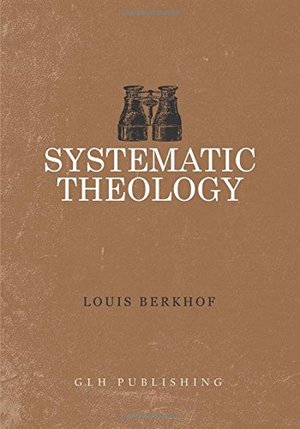 Systematic Theology Systematic Theology