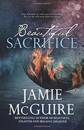 Beautiful Sacrifice: A Novel Beautiful Sacrifice: A Novel