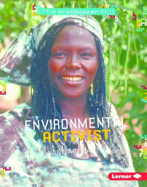 Environmental Activist Wangari Maathai Environmental Activist Wangari Maathai