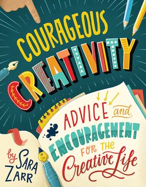 Courageous Creativity Courageous Creativity