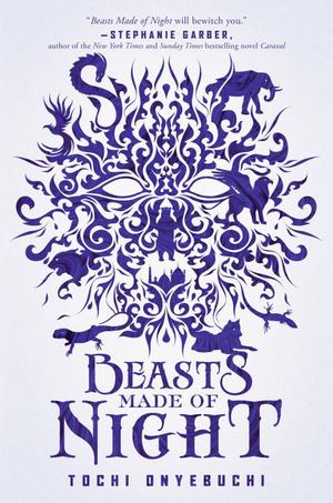 Beasts Made of Night Beasts Made of Night