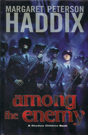 Among the Enemy (Shadow Children Books) Among the Enemy (Shadow Children Books)