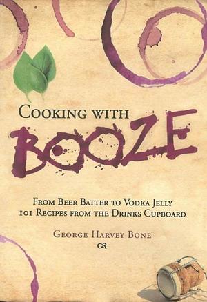 Cooking with Booze Cooking with Booze