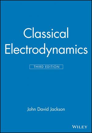 Classical Electrodynamics Classical Electrodynamics