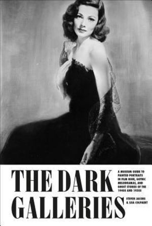 Dark Galleries, The Dark Galleries, The