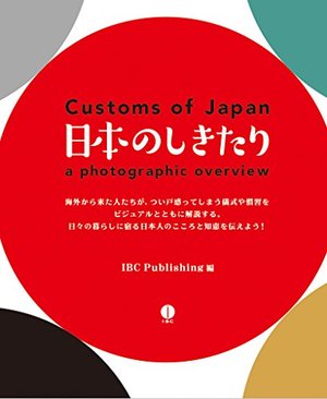 Customs of Japan: a photographic overview Customs of Japan: a photographic overview