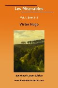 Les Miserables Vol. I, Book 1–3 (EasyRead Large Edition) Les Miserables Vol. I, Book 1–3 (EasyRead Large Edition)