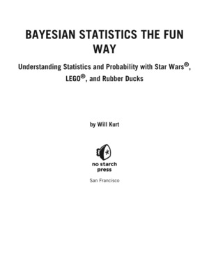 Bayesian Statistics the Fun Way Bayesian Statistics the Fun Way