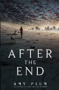 After the End (After the End, Book 1) After the End (After the End, Book 1)