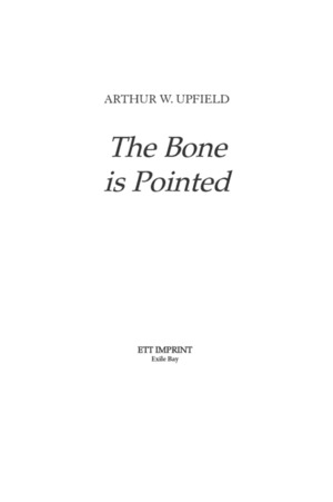 Bone is Pointed, The Bone is Pointed, The