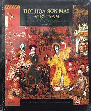 Hội họa Sơn mài Việt Nam - Vietnamese Lacquer Painting Hội họa Sơn mài Việt Nam - Vietnamese Lacquer Painting