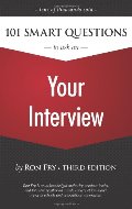 *101 Smart Questions to Ask on Your Interview *101 Smart Questions to Ask on Your Interview