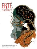 Erte Graphics: Five Complete Suites (50 Prints) Reproduced in Full Color Erte Graphics: Five Complete Suites (50 Prints) Reproduced in Full Color