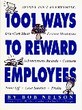 1001 Ways to Reward Employees 1001 Ways to Reward Employees