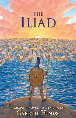 Graphic Novel: The Iliad Graphic Novel: The Iliad