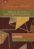 Commentary on Hebrews (Biblical Theology Christian Proclamation Commentary) Commentary on Hebrews (Biblical Theology Christian Proclamation Commentary)