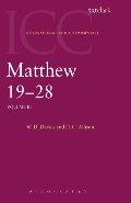 Matthew 19-28: Volume 3 (International Critical Commentary) Matthew 19-28: Volume 3 (International Critical Commentary)